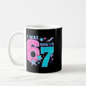 Ich war 6 jetzt bin ich 7 Sechs Sieben Lustiger 7. Kaffeetasse (Links)