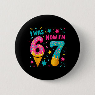 Ich war 6 jetzt bin ich 7 Sechs Sieben Meme Eis Dr Button