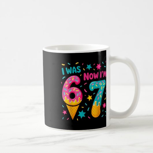 Ich war 6 jetzt bin ich 7 Sechs Sieben Meme Eiscre Kaffeetasse (Rechts)