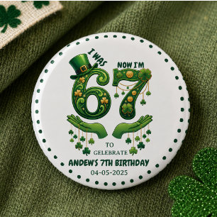Ich war 6, jetzt bin ich 7 St. Patrick’s Day Junge Button