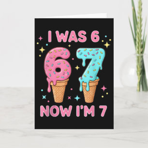 Ich war 6 jetzt bin ich 7 Süße Eiscreme 7. Geburts Karte