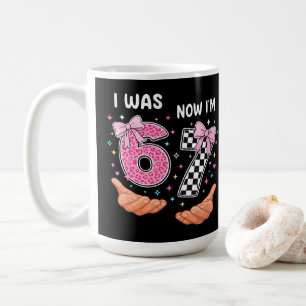 Ich war 6 jetzt bin ich 7 süße Geburtstagszahlen Kaffeetasse