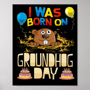 Ich war am Groundhog-Tag Geboren - Groundhog-Gebur Poster