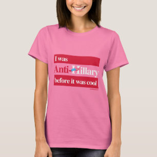 Ich war Anti-Hillary vor - AntiHillarypng-Weiß T-Shirt