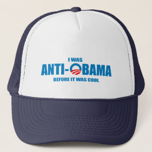 Ich war Anti-Obama, bevor es cooler T - Shirt war Truckerkappe
