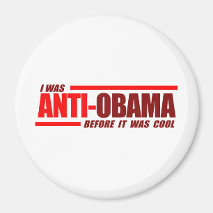 Ich war Anti-Obama, bevor es cooles Rot war Magnet