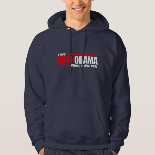 Ich war Anti-Obama, bevor es cooles Weiß war Hoodie (Vorderseite)