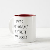 Ich war Anti-Obama Zweifarbige Tasse (Vorderseite Links)