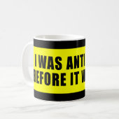 Ich war AntiObama, bevor es cool war Kaffeetasse (Vorderseite Links)