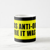 Ich war AntiObama, bevor es cool war Kaffeetasse (Mittel)