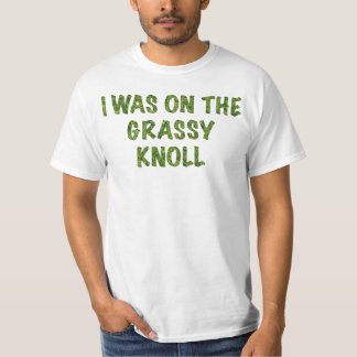 Ich war auf dem grasartigen Hügel T-Shirt