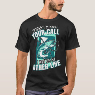 Ich war auf der anderen Leitung Angeln Angler Witz T-Shirt
