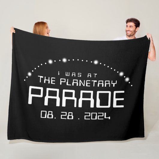 Ich war auf der Planetarade des Augusts 28, 2024 Fleecedecke (Beispiel)