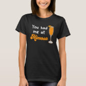 Ich war bei Mimosa Cocktail Drinks Champagner für T-Shirt (Vorderseite)