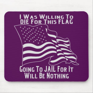 Ich war bereit, für diese Fahne, die ins Gefängn Mousepad