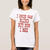 ICH WAR BLIND T-Shirt (Vorderseite)