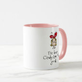 Ich war Cindy-Lou, der gut war Tasse (VorderseiteRechts)