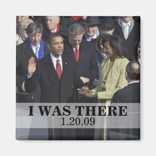 ICH WAR DA: Präsident Obama Einweihung Magnet (Vorne)