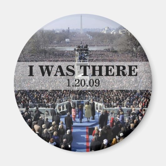 ICH WAR DA: Präsident Obama Einweihung Magnet (Vorne)
