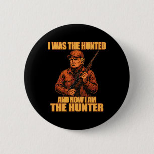 Ich war die Jägerin und jetzt bin ich der Jäger Fu Button