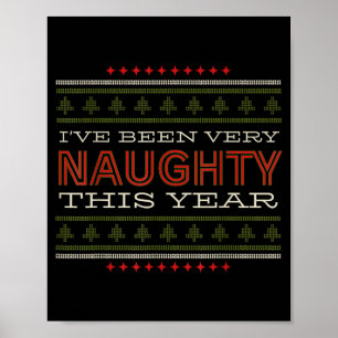 Ich war dieses Jahr sehr unartig Weihnachtshumor  Poster
