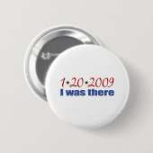 Ich war dort Obama 1-20-09 Button (Vorne & Hinten)
