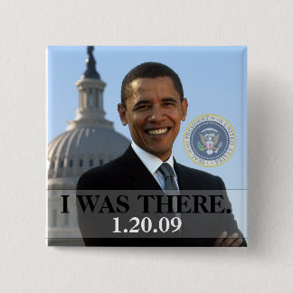 ICH WAR DORT - Präsident Obama Geschichte (Platz) Button