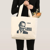 ICH WAR DORT - Präsident Obama Inauguration Jumbo Stoffbeutel (Vorderseite (Produkt))