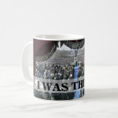 ICH WAR DORT: Präsident Obama Inauguration Speech Kaffeetasse (Vorderseite Links)