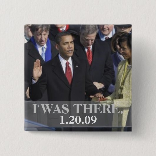 Ich war dort - Präsident Obama schwört ein Button (Vorderseite)