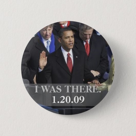 Ich war dort - Präsident Obama schwört ein Button (Vorderseite)