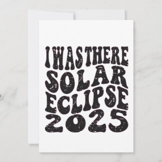 Ich war dort Solar Eclipse 2025 teilweise Eclipse Einladung