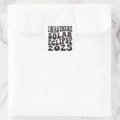 Ich war dort Solar Eclipse 2025 teilweise Eclipse Quadratischer Aufkleber (Tasche)