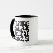 Ich war dort Solar Eclipse 2025 teilweise Eclipse Tasse (Vorderseite Links)