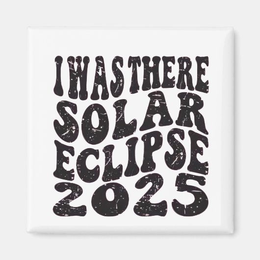 Ich war dort Sonnenfinsternis 2025 Teilfinsternis Magnet (Vorne)