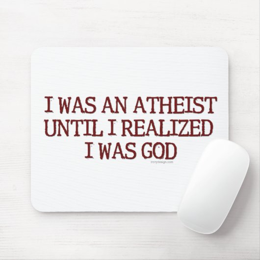 Ich war ein Atheist Mousepad (Mit Mouse)