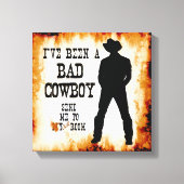 Ich war ein BAD COWBOY Schick mich auf dein Zimmer Leinwanddruck (Vorderseite)