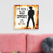 Ich war ein BAD COWBOY Schick mich auf dein Zimmer Leinwanddruck (Insitu (Wohnzimmer))