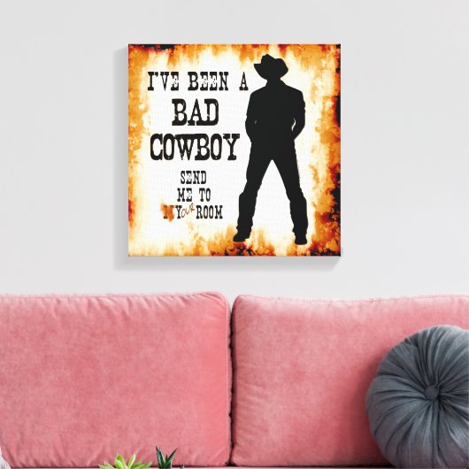 Ich war ein BAD COWBOY Schick mich auf dein Zimmer Leinwanddruck (Insitu (Wohnzimmer))