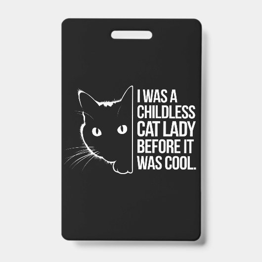 Ich war eine kinderlose Katze, bevor es Cool war Ausweis (Vorderseite)