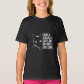 Ich war eine kinderlose Katze, bevor es Cool war T-Shirt (Vorderseite)