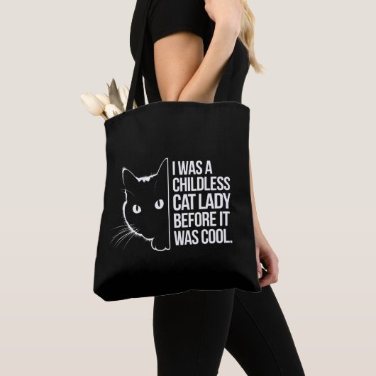 Ich war eine kinderlose Katze, bevor es Cool war Tasche (Von Nahem)