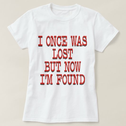 ICH WAR EINMAL VERLOREN T-Shirt (Design vorne)