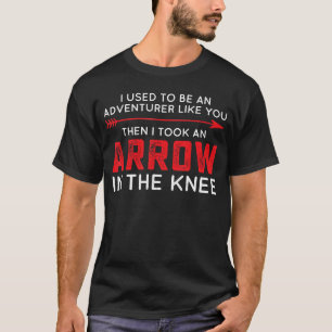 Ich war einst ein Abenteurer wie du Lustiger RPG-G T-Shirt
