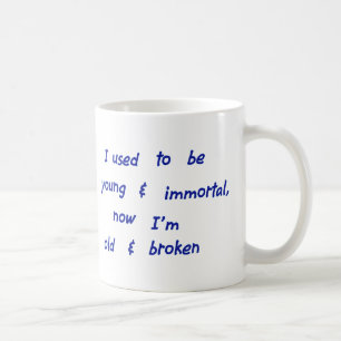 Ich war einst jung und unsterblich kaffeetasse