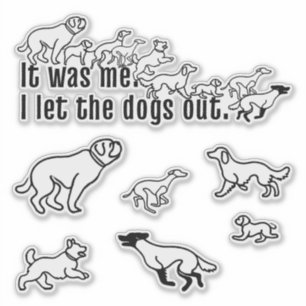 Ich war es - ich ließ die Hunde aus Aufkleber-Set Aufkleber