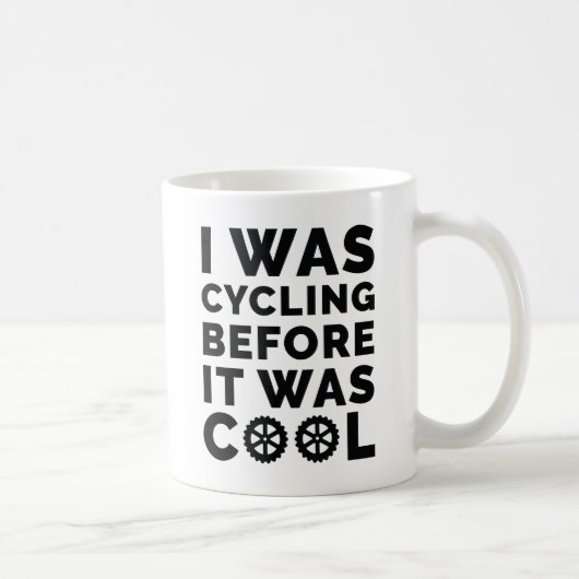 Ich war Fahrrad, bevor es Cool war Kaffeetasse (Rechts)