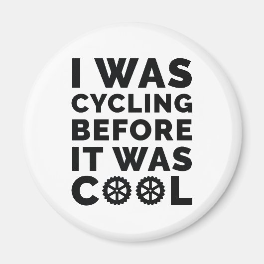 Ich war Fahrrad, bevor es Cool war Magnet (Vorne)