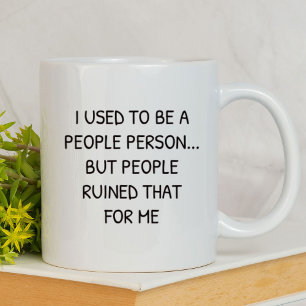 Ich war früher ein Menschenfreund Lustig Sarkast Tasse