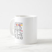 Ich war Geboren, bis 21.00 Uhr ein Zitat zu machen Kaffeetasse (Vorderseite Links)